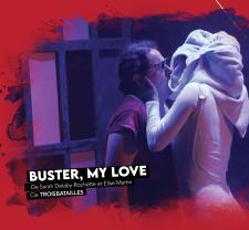 Buster, my love