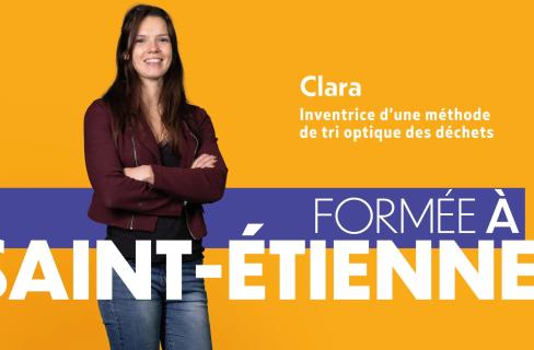 Clara, formée à Saint-Étienne Clara, inventrice d'une méthode de tri optique des déchets, formée à Saint-Etienne ! Ici, on révèle votre potentiel !