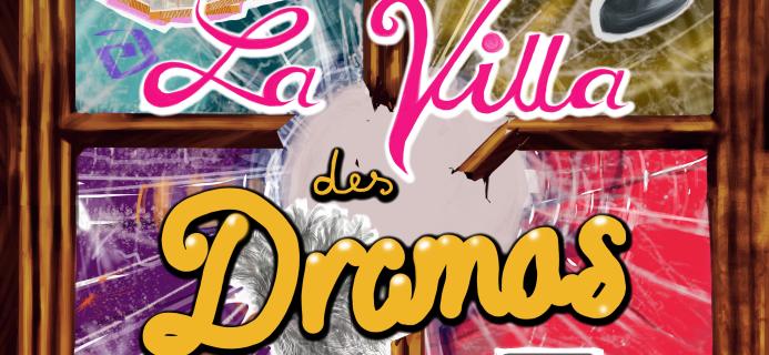 LA VILLA DES DRAMAS